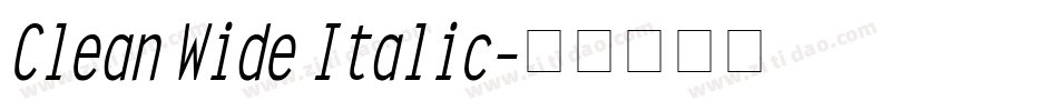 Clean Wide Italic字体转换